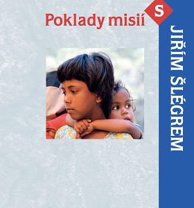 Poklady misií s Jiřím Šlégrem