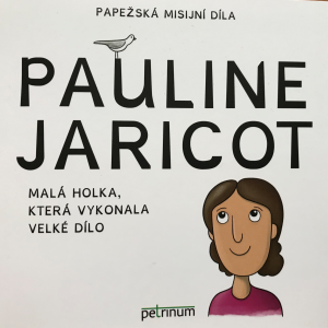 Pauline Jaricot – Malá holka, která vykonala velké dílo