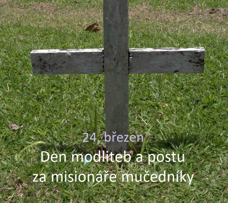 24. březen – Den modlitby a postu za misionáře mučedníky