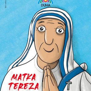 Duha – Matka Tereza