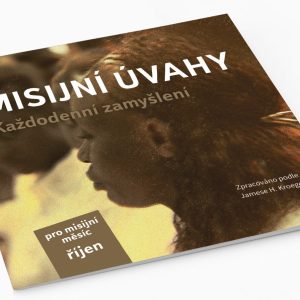 Misijní úvahy - každodenní zamyšlení pro misijní měsíc říjen